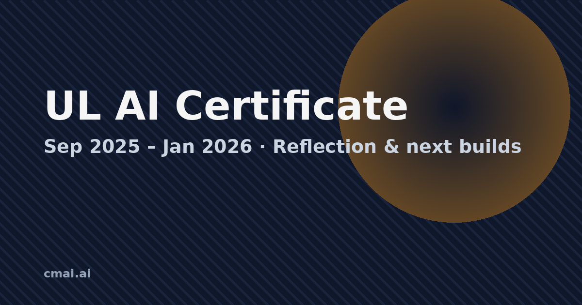 UL AI Certificate: What I Learned and How It Changed My Builds